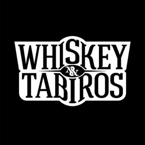 Whiskey and Tabiros