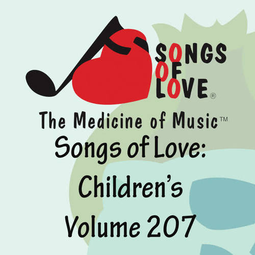 Songs of Love: Children's, Vol. 207