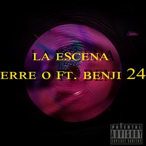 La Escena (feat. Benji24) [Explicit]