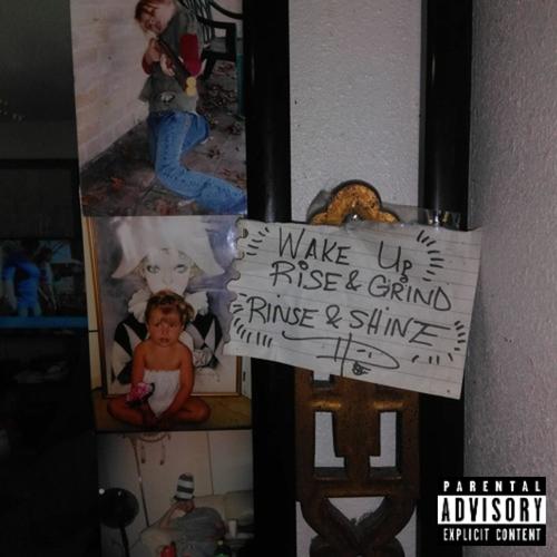 Rise & Grind (Explicit)