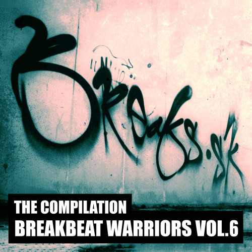 Breakbeat Warriors, Vol. 6