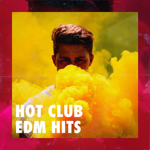 Hot Club EDM Hits