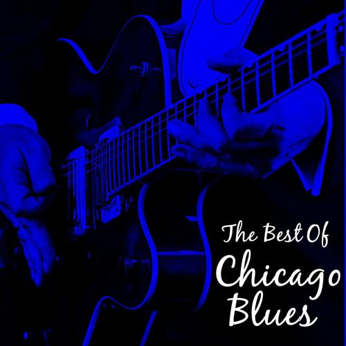 The Best of Chicago Blues: Classic Blues by Buddy Guy, Howlin Wolf, John Lee Hooker, Muddy Waters &