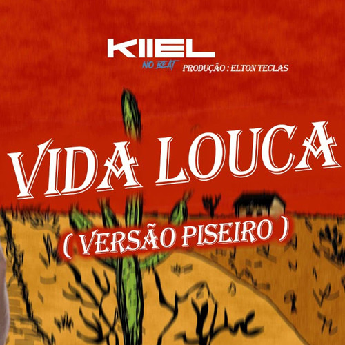 Vida Louca (Versão Piseiro)