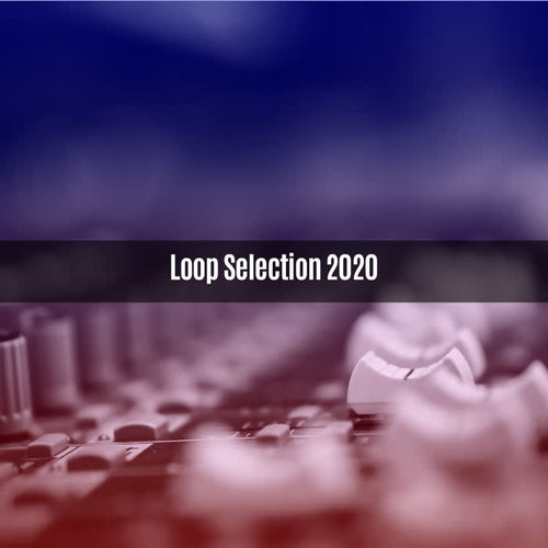 Loop Selection 2020