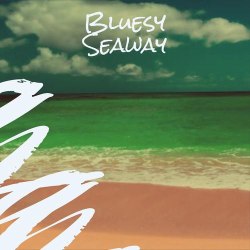 Bluesy Seaway