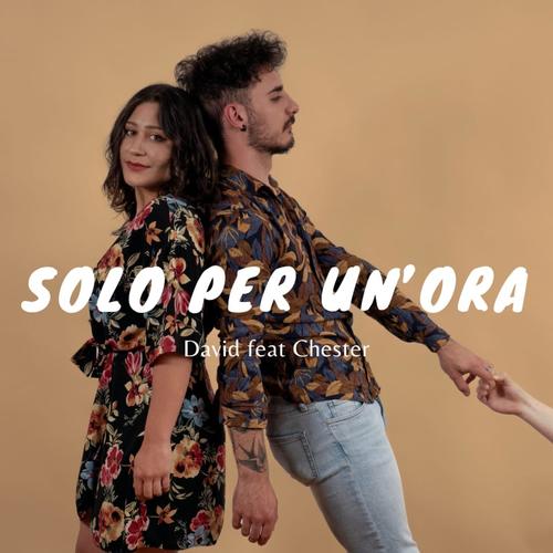 Solo per un'ora (feat. Chester)