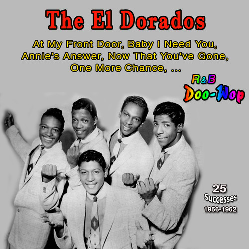 At My Front Door: The El Dorados (25 Successes : 1956-1962)