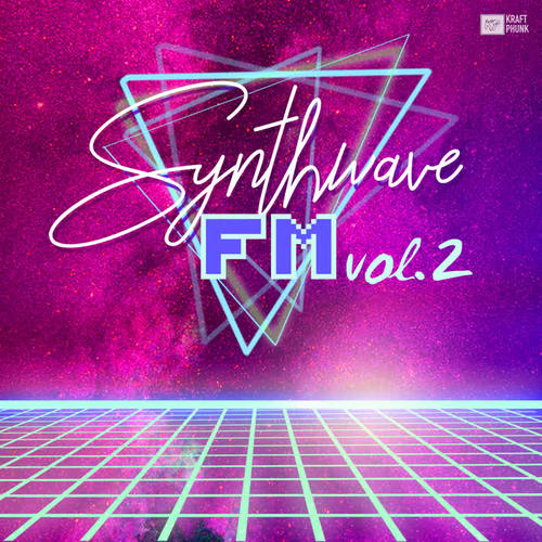 Synthwave FM, Vol. 2: Synth-Pop Essentials