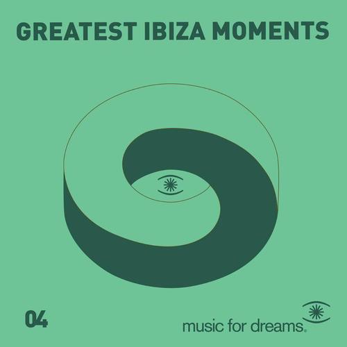 Music for Dreams presents Greatest Ibiza Moments # 4