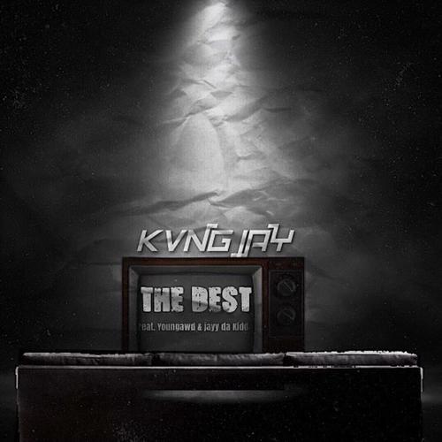 The Best (feat. Youngawd & Jayy Da Kidd) [Explicit]