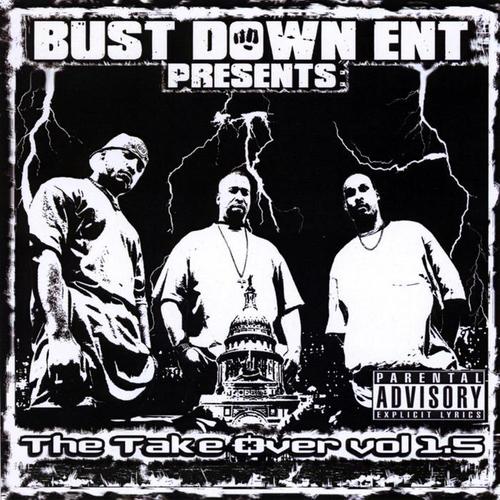 Bust Down Entertainment Presents: The Take Over 1.5