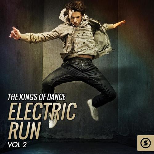 The Kings of Dance: Electric Run, Vol. 2