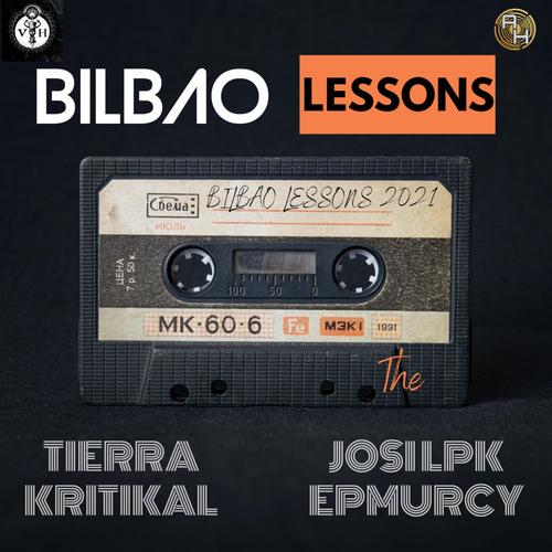 Bilbao Lessons (feat. Josi LPK & Tierra Kritikal) [Explicit]