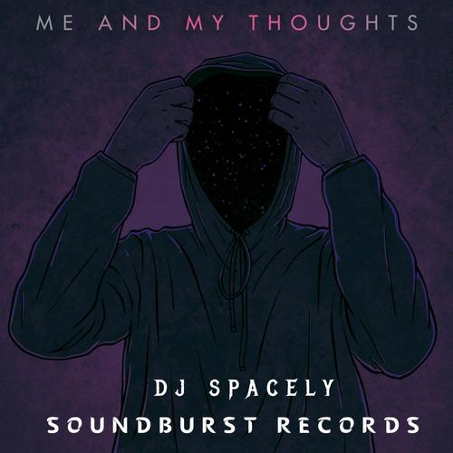 ME AND MY THOUGHTS (Explicit)