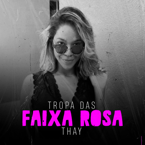 Tropa das Faixa Rosa (Explicit)