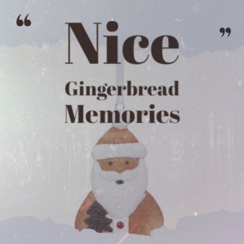 Nice Gingerbread Memories