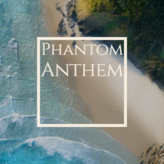 Phantom Anthem