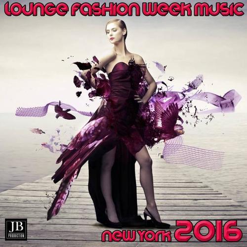 Lounge Fashion Week Music (New York 2016)