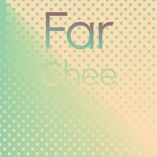 Far Chee