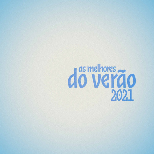 As Melhores do Verao 2021