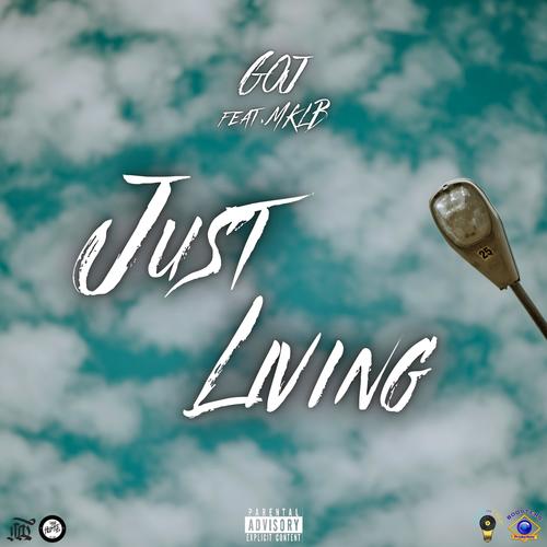 Just Living (feat. MKLB) [Explicit]