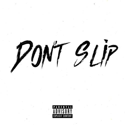 Don't Slip (feat. OFB SJ) [Explicit]