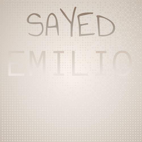 Sayed Emilio