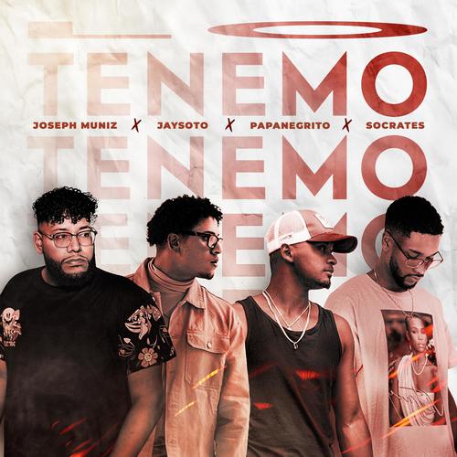 Lo Tenemo (feat. Socrates, Joseph Muniz & JaySoto)