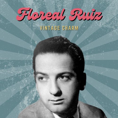 Floreal Ruiz (Vintage Charm)