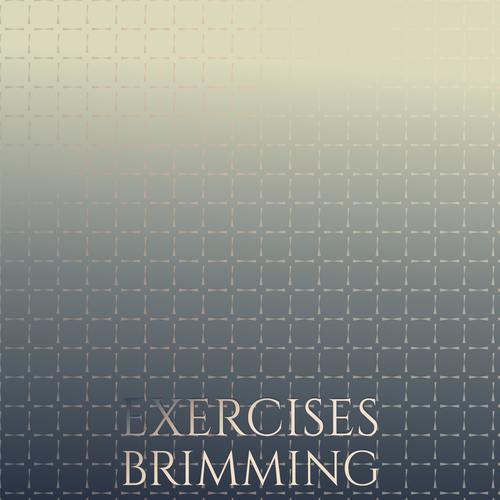 Exercises Brimming