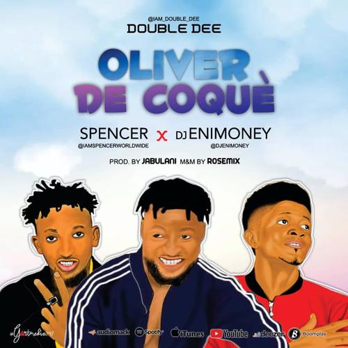 Oliver de coque (feat. Spencer & Dj Enimoney)