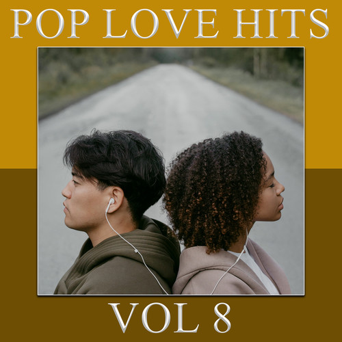 POP LOVE HITS VOL 8 (Explicit)