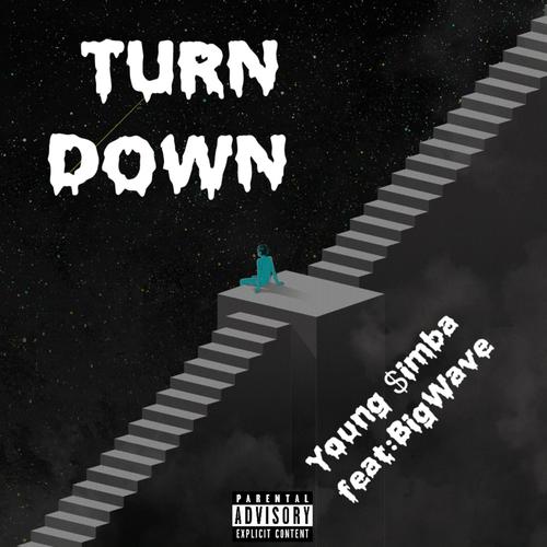 Turn Down (Explicit)