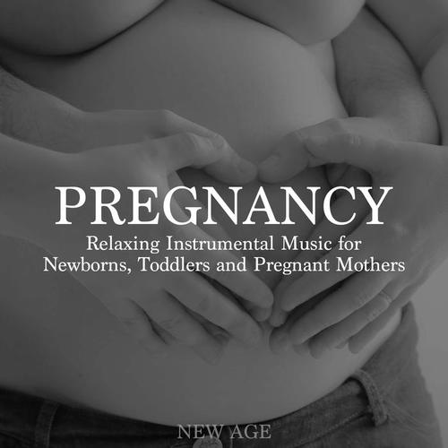 Pregnancy: Relaxing Instrumental Music for Newborns, Toddlers and Pregnant Mothers