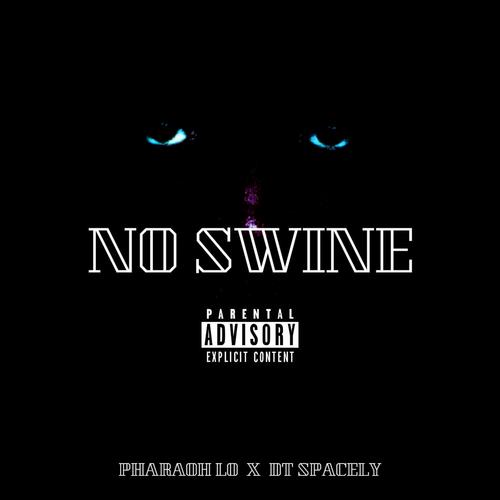 No Swine (Explicit)