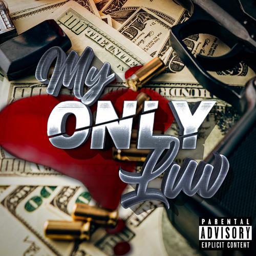 My Only Luv (Explicit)