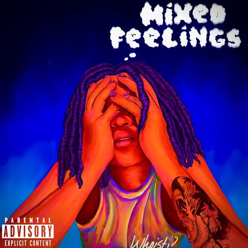 Mixed Feelings (Explicit)
