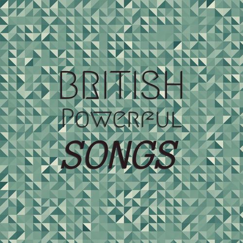 British Powerful Songs