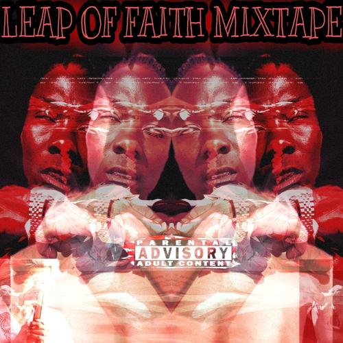 Leap Of Faith Mixtape (Explicit)