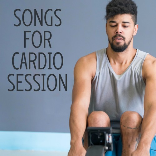 Songs for Cardio Session