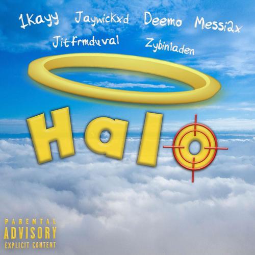 Halo (feat. Deemo, JayWickxd, Messi2x, Jitfrmduval & zybinladen) [Explicit]