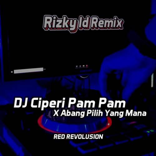 DJ Ciperi Pam Pam X Abang Pilih Yang Mana Remix Mengakane