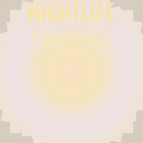 Nightlife Pastiche