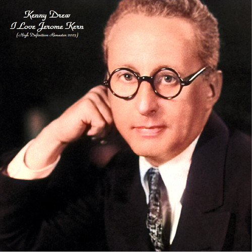 I Love Jerome Kern (High Definition Remaster 2023)