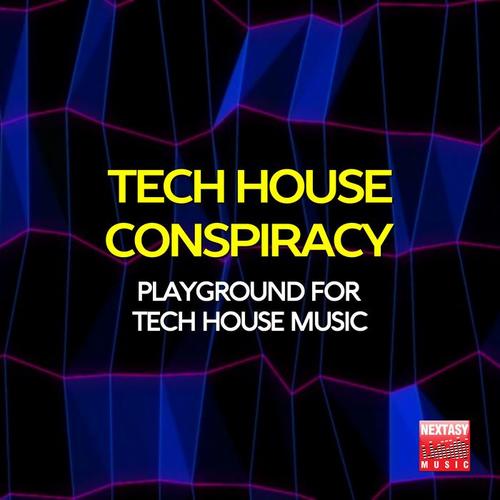 Tech House Conspiracy (Playground For Tech House Music)