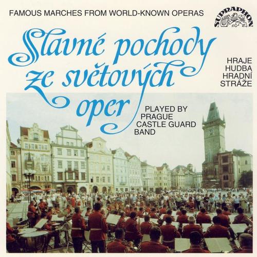 Famous Marches From World-Known Operas / Verdi, Mozart, Gounod, Wagner...