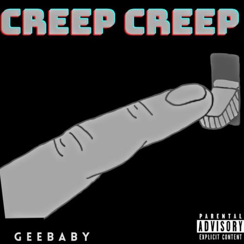 Creep Creep (Explicit)