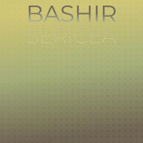 Bashir Sericea