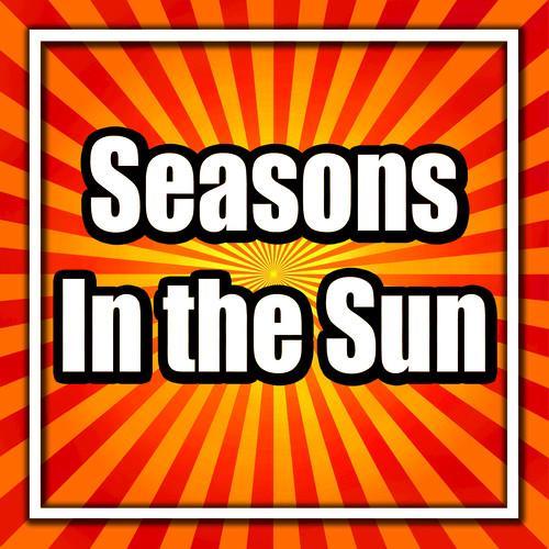 Seasons In the Sun